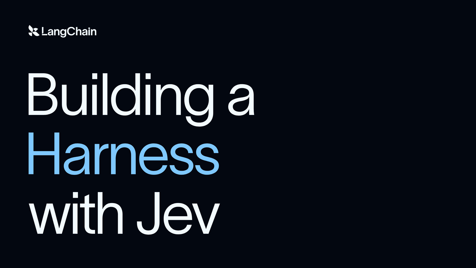 LangChain Jev harness article hero